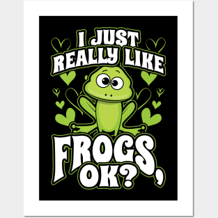 I just really like frogs ok Posters and Art